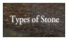 Types of Stone